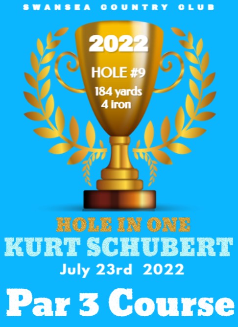 2022 Par 3 hole in One Kurt Schubert
